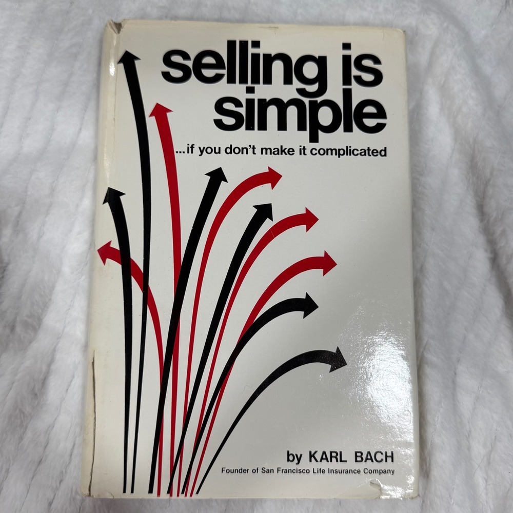 Selling Is Simple If You Dont Make It Complicated Karl Bach Vintage Sales Book